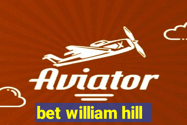 bet william hill